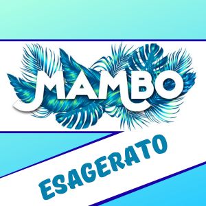 Mambo esagerato